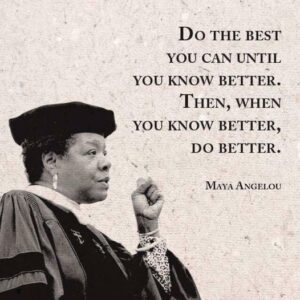 Do the best quote maya angelou
